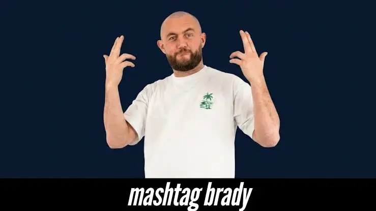 mashtag brady net worth